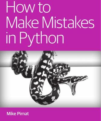 خرید و دانلود نسخه کامل کتاب How to Make Mistakes in Python