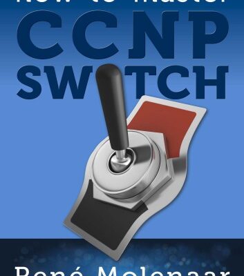 خرید و دانلود نسخه کامل کتاب How to Master CCNP SWITCH