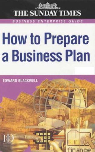 خرید و دانلود نسخه کامل کتاب How to Prepare a Business Plan: Business Enterprise Guide (‘Sunday Times’ Business Enterprise)_6868f835a01ad.jpeg خرید و دانلود نسخه کامل کتاب How to Prepare a Business Plan: Business Enterprise Guide (‘Sunday Times’ Business Enterprise)
