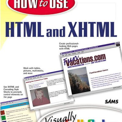 خرید و دانلود نسخه کامل کتاب How to Use HTML & XHTML