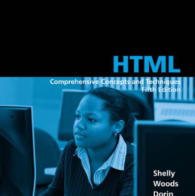 خرید و دانلود نسخه کامل کتاب HTML: Comprehensive Concepts and Techniques , Fifth Edition (Shelly Cashman)