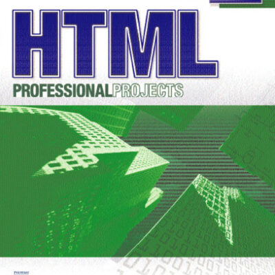 خرید و دانلود نسخه کامل کتاب HTML Professional Projects