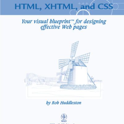 خرید و دانلود نسخه کامل کتاب HTML: Your visual blueprint for designing effective Web pages with HTML, CSS, and XHTML