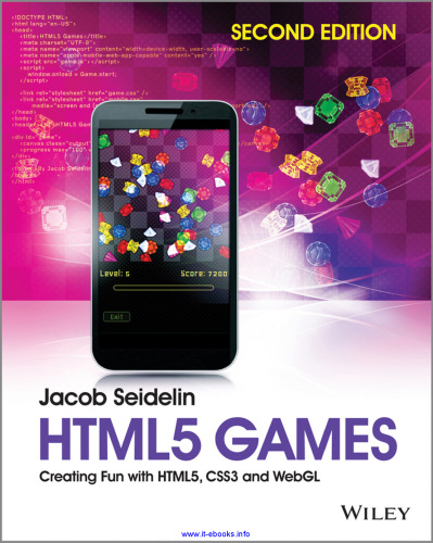 خرید و دانلود نسخه کامل کتاب HTML5 Games, 2nd Edition: Creating Fun with HTML5, CSS3 and WebGL