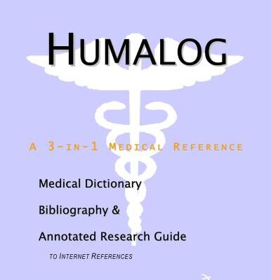 خرید و دانلود نسخه کامل کتاب Humalog: A Medical Dictionary, Bibliography, And Annotated Research Guide To Internet References