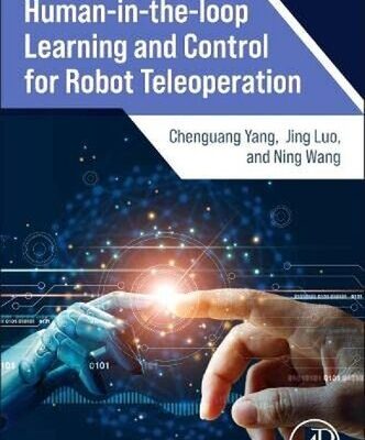 خرید و دانلود نسخه کامل کتاب Human-In-the-loop Learning and Control for Robot Teleoperation