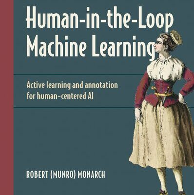 خرید و دانلود نسخه کامل کتاب Human-in-the-Loop Machine Learning: Active learning and annotation for human-centered AI