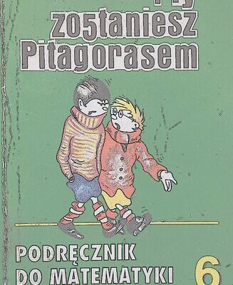خرید و دانلود نسخه کامل کتاب I Ty zostaniesz Pitagorasem. Podręcznik do matematyki dla klasy 6
