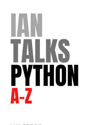 خرید و دانلود نسخه کامل کتاب Ian Talks Python A to Z