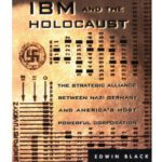 خرید و دانلود نسخه کامل کتاب IBM and the Holocaust: The Strategic Alliance Between Nazi Germany and America’s Most Powerful Corporation