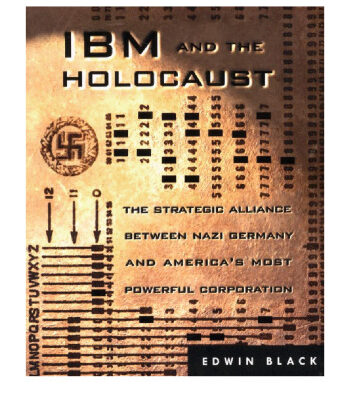 خرید و دانلود نسخه کامل کتاب IBM and the Holocaust: The Strategic Alliance Between Nazi Germany and America’s Most Powerful Corporation