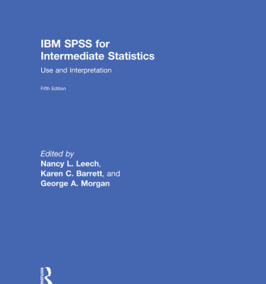 خرید و دانلود نسخه کامل کتاب IBM SPSS for Intermediate Statistics: Use and Interpretation, Fifth Edition