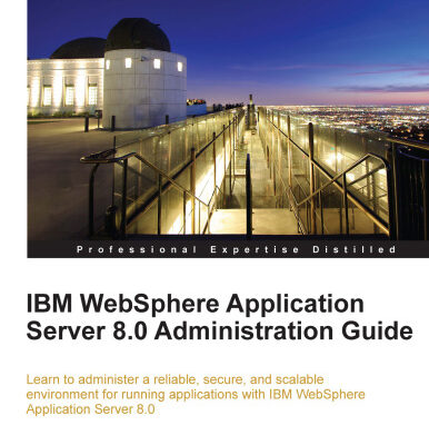 خرید و دانلود نسخه کامل کتاب IBM WebSphere Application Server 8.0 Administration Guide