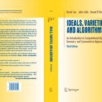 خرید و دانلود نسخه کامل کتاب Ideals, varieties, and algorithms: an introduction to computational algebraic geometry and commutative algebra