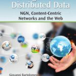 خرید و دانلود نسخه کامل کتاب Identification and management of distributed data : NGN, content-centric networks, and the web
