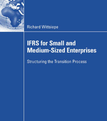 خرید و دانلود نسخه کامل کتاب IFRS for Small and Medium-Sized Enterprises: Structuring the Transition Process