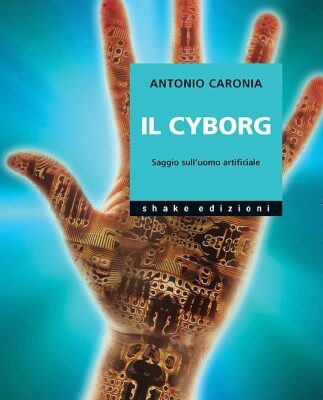 خرید و دانلود نسخه کامل کتاب Il cyborg. Saggio sull’uomo artificiale