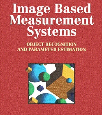 خرید و دانلود نسخه کامل کتاب Image Based Measurement Systems: Object Recognition and Parameter Estimation (Design & Measurement in Electronic Engineering)