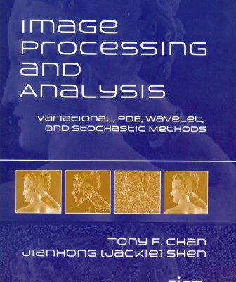 خرید و دانلود نسخه کامل کتاب Image Processing and Analysis: Variational, PDE, Wavelet, and Stochastic Methods