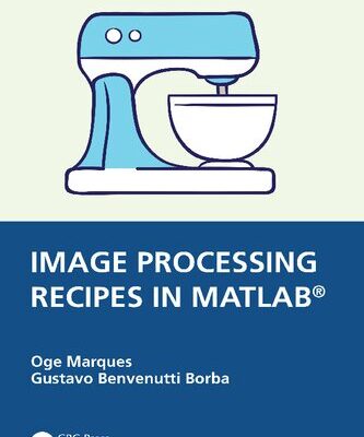 خرید و دانلود نسخه کامل کتاب Image Processing Recipes in MATLAB