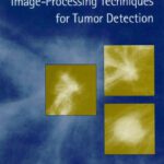 خرید و دانلود نسخه کامل کتاب Image-Processing Techniques for Tumor Detection