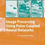 خرید و دانلود نسخه کامل کتاب Image Processing Using Pulse Coupled Neural Networks