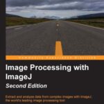 خرید و دانلود نسخه کامل کتاب Image Processing with ImageJ