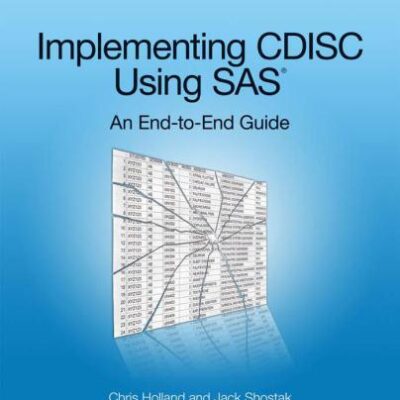 خرید و دانلود نسخه کامل کتاب Implementing CDISC Using SAS: An End-to-End Guide