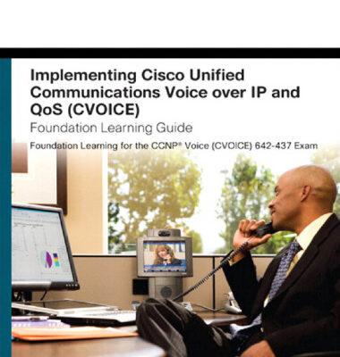 خرید و دانلود نسخه کامل کتاب Implementing Cisco Unified Communications Voice over IP and QoS (Cvoice) Foundation Learning Guide: (CCNP Voice CVoice 642-437) (4th Edition) (Foundation Learning Guides)
