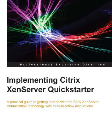 خرید و دانلود نسخه کامل کتاب Implementing Citrix XenServer quickstarter