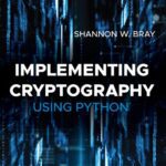 خرید و دانلود نسخه کامل کتاب Implementing Cryptography Using Python