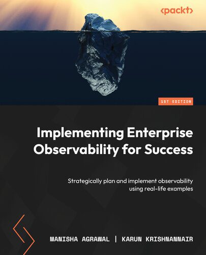 خرید و دانلود نسخه کامل کتاب Implementing Enterprise Observability for Success_686d6666b1632.jpeg خرید و دانلود نسخه کامل کتاب Implementing Enterprise Observability for Success