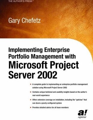 خرید و دانلود نسخه کامل کتاب Implementing Enterprise Portfolio Management with Microsoft Project Server 2002