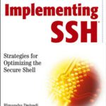 خرید و دانلود نسخه کامل کتاب Implementing SSH Strategies for Optimizing the Secure Shell