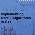 خرید و دانلود نسخه کامل کتاب Implementing Useful Algorithms in C++