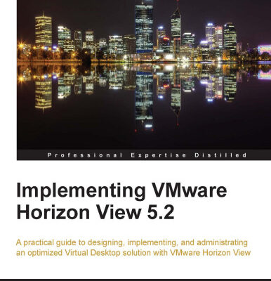 خرید و دانلود نسخه کامل کتاب Implementing VMware Horizon View 5.2