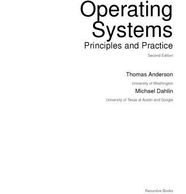 خرید و دانلود نسخه کامل کتاب [INCOMPLETE ]Operating Systems: Principles and Practice, 2nd Edition
