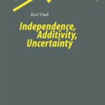 خرید و دانلود نسخه کامل کتاب Independence, Additivity, Uncertainty
