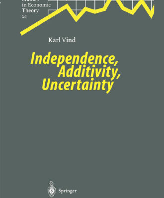 خرید و دانلود نسخه کامل کتاب Independence, Additivity, Uncertainty