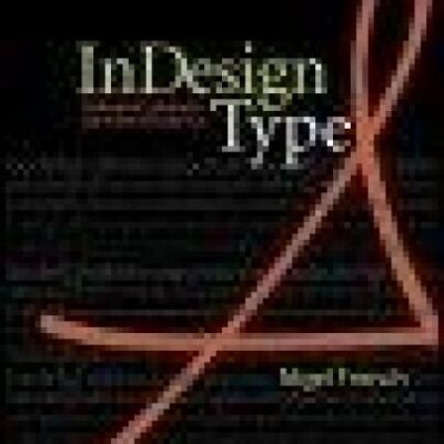 خرید و دانلود نسخه کامل کتاب InDesign Type: Professional Typography with Adobe InDesign CS2