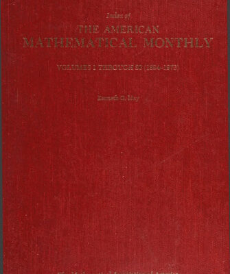 خرید و دانلود نسخه کامل کتاب Index of the American Mathematical Monthly: Volumes 1 Through 80 (1894-1973)
