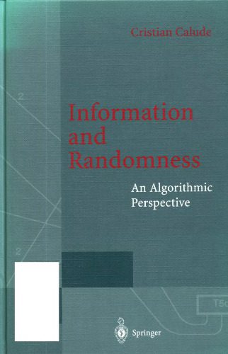 خرید و دانلود نسخه کامل کتاب Information and Randomness: An Algorithmic Perspective_686597ca380bc.jpeg خرید و دانلود نسخه کامل کتاب Information and Randomness: An Algorithmic Perspective