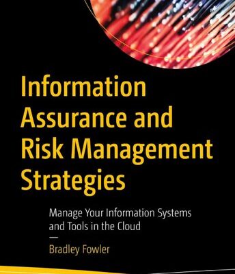 خرید و دانلود نسخه کامل کتاب Information Assurance and Risk Management Strategies: Manage Your Information Systems and Tools in the Cloud