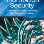 خرید و دانلود نسخه کامل کتاب Information Security: A Manager’s Guide to Thwarting Data Thieves and Hackers (PSI Business Security)