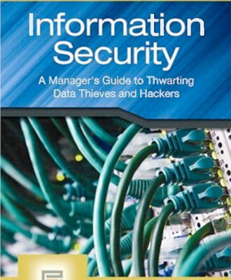 خرید و دانلود نسخه کامل کتاب Information Security: A Manager’s Guide to Thwarting Data Thieves and Hackers (PSI Business Security)