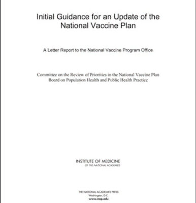 خرید و دانلود نسخه کامل کتاب Initial Guidance for an Update of the National Vaccine Plan: A Letter Report to the National Vaccine Program Office