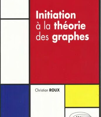 خرید و دانلود نسخه کامل کتاب Initiation à la théorie des graphes