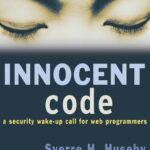 خرید و دانلود نسخه کامل کتاب Innocent code: a security wake-up call for Web programmers