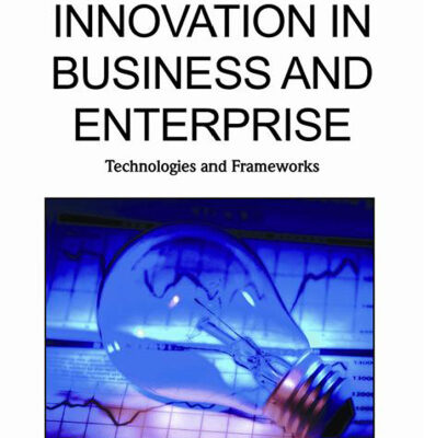 خرید و دانلود نسخه کامل کتاب Innovation in Business and Enterprise: Technologies and Frameworks
