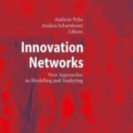 خرید و دانلود نسخه کامل کتاب Innovation Networks: New Approaches in Modelling and Analyzing
